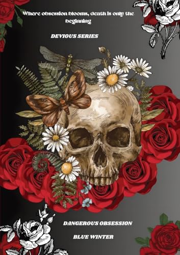 Dangerous Obsession (Devious, Band 1) von PublishDrive