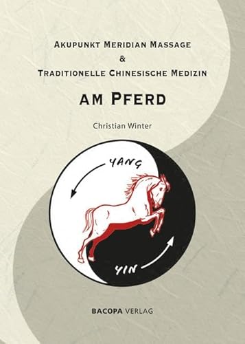 Akupunkt Meridian Massage & Traditionelle Chinesische Medizin am Pferd Akupunkt Meridian Massage & Traditionelle Chinesische Medizin am Pferd