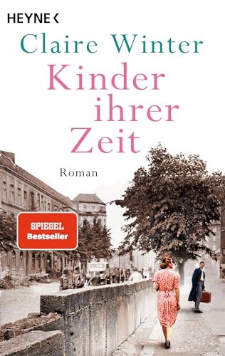 Kinder ihrer Zeit: Roman von Heyne Verlag