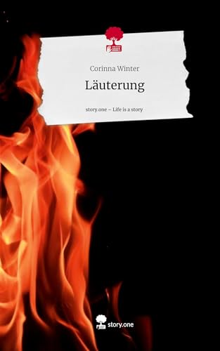 Läuterung. Life is a Story - story.one von story.one publishing