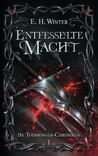 Entfesselte Macht: Die Todbringer-Chroniken 1 Entfesselte Macht: Die Todbringer-Chroniken 1