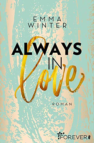 Always in Love: Roman (Weston-High-Reihe, Band 3) von Ullstein Extra / Ullstein Paperback