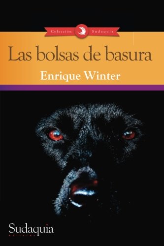 Las bolsas de basura von Sudaquia Editores