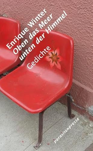 Oben das Meer unten der Himmel: Gedichte
