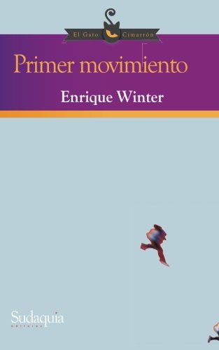 Primer movimiento von Sudaquia Editores