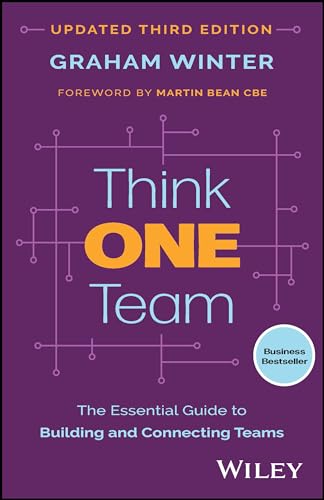 Think One Team: The Essential Guide to Building and Connecting Teams von Wiley