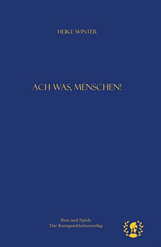 Ach was, Menschen!