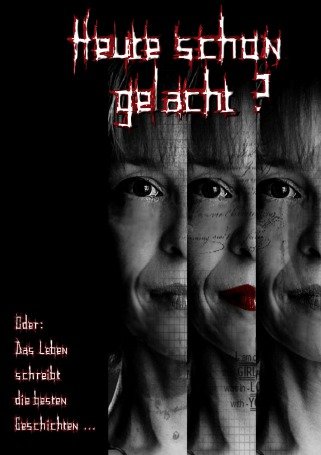 Heute schon gelacht?: Oder: Das Leben schreibt die schönsten Geschichten von epubli GmbH
