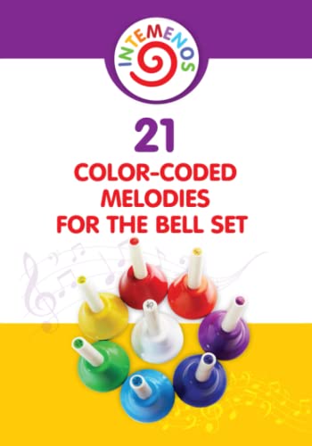 21 Color-coded melodies for Bell Set: Color-Coded visual for 8 Note Bell Set (Color-Coded Music for Bell Set, Band 2)