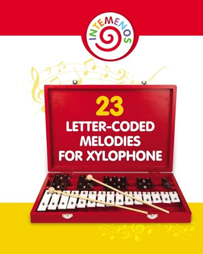 23 Letter-Coded Melodies for Xylophone: Easy Play Songs - Xylophone Sheet Music von Blurb