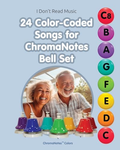 24 Color-Coded Songs for ChromaNotes Bell Set: Music for Beginners von Blurb