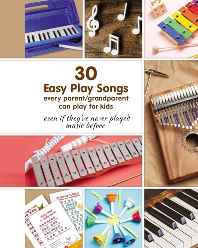 30 Easy Play Songs every parent/grandparent can play for kids von Blurb