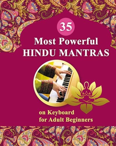 35 Most Powerful Hindu Mantras on Keyboard for Adult Beginners von Blurb