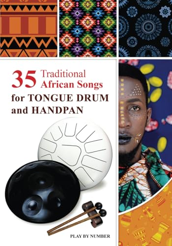 35 Traditional African Songs for Tongue Drum and Handpan: Black & White version (Tongue Drum National Songs and Worship Songs) von Independently published