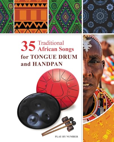 35 Traditional African Songs for Tongue Drum and Handpan: Play by Number von Blurb