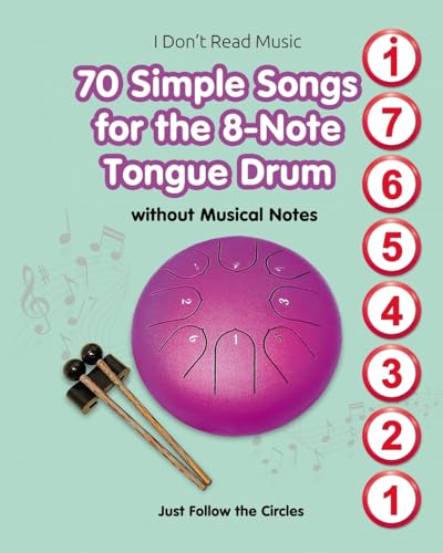 70 Simple Songs for the 8-Note Tongue Drum. Without Musical Notes von Blurb