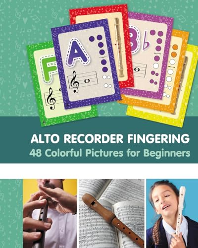 Alto Recorder Fingering. 48 Colorful Pictures for Beginners von Blurb