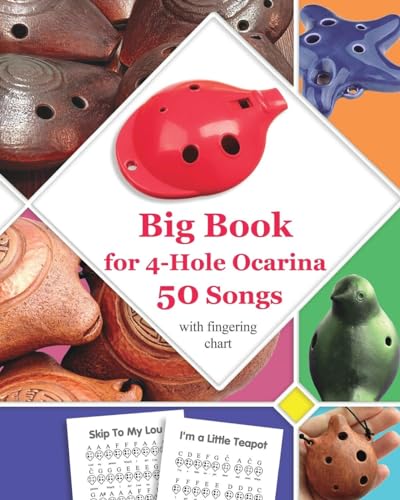 Big Book for 4-Hole Ocarina - 50 Songs with Fingering Chart von Blurb