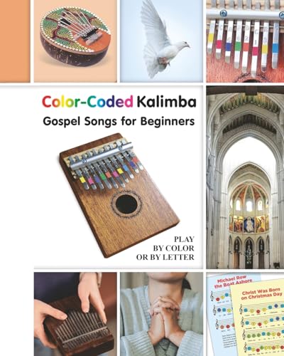 Color-Coded Kalimba. Gospel Songs for Beginners: Play by Color or by Letter von Blurb