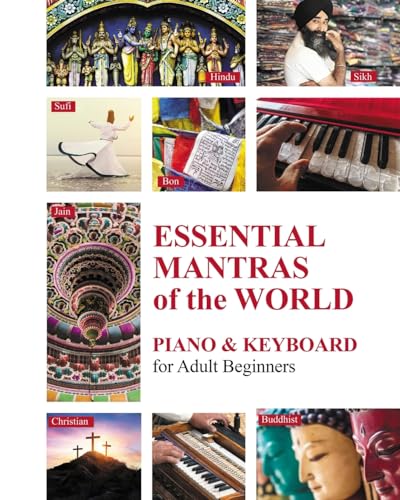 Essential Mantras of the World: Piano and Keyboard for Adult Beginners von Blurb
