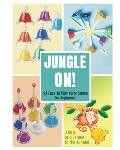Jungle On! 24 Easy-to-Play Color Songs for Beginners Music for Bell Set von Blurb