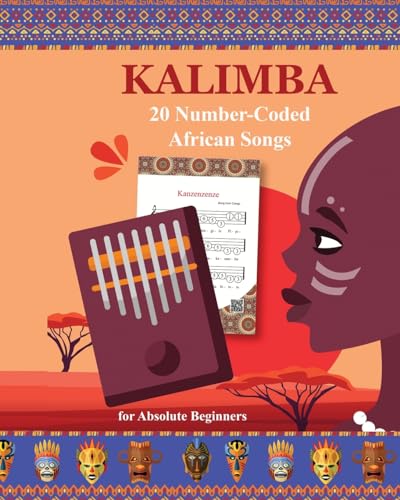 Kalimba. 20 Number-Coded African Songs for Absolute Beginners von Blurb