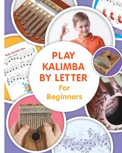 Play Kalimba by Letter - For Beginners: Kalimba Easy-to-Play Sheet Music von Blurb