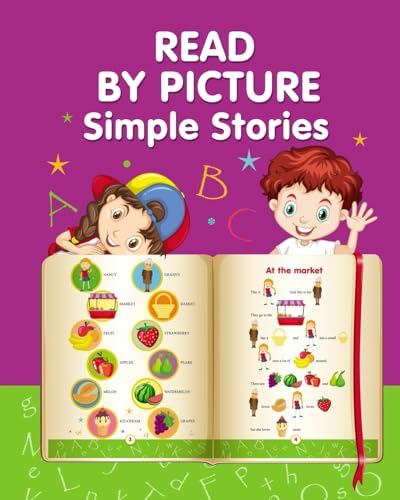 READ BY PICTURE. Simple Stories: Learn to Read. Book for Beginning Readers von Blurb