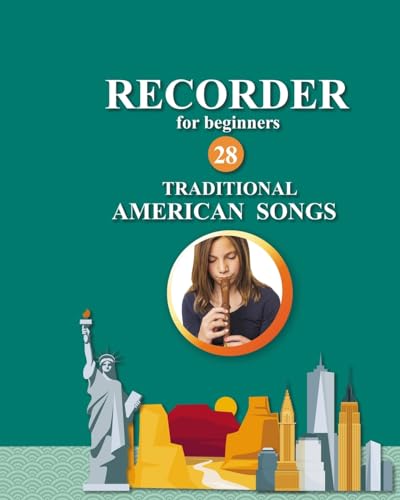 Recorder for Beginners. 28 Traditional American Songs von Blurb