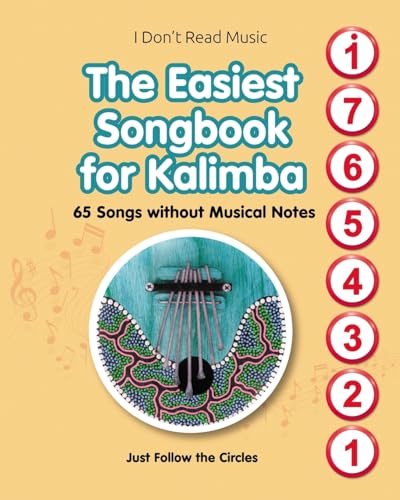 The Easiest Songbook for Kalimba. 65 Songs without Musical Notes von Blurb