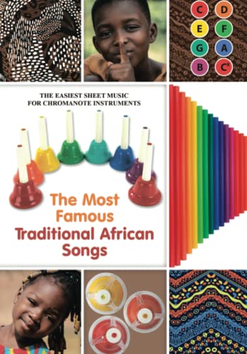 The Most Famous Traditional African Songs: The Easiest Sheet Music for Chromanote Instruments