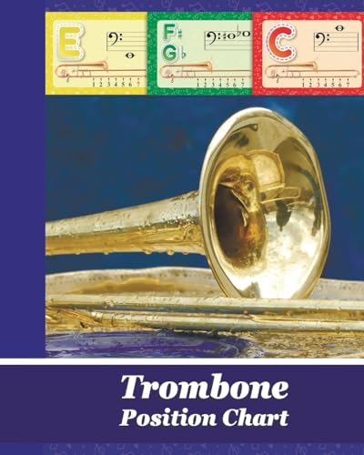 Trombone Position Chart: Trombone Fingering Chart (Brass Fingering Charts) von Blurb