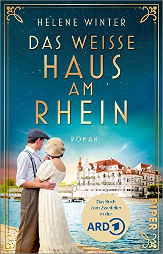 Das Weiße Haus am Rhein: Roman | Das Buch zur packenden ARD-Serie von Piper Verlag GmbH