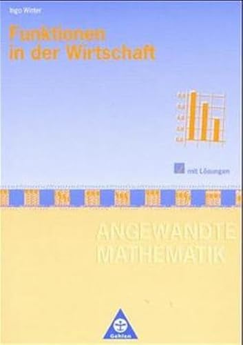 Angewandte Mathematik, Funktionen in der Wirtschaft von Westermann Berufliche Bildung