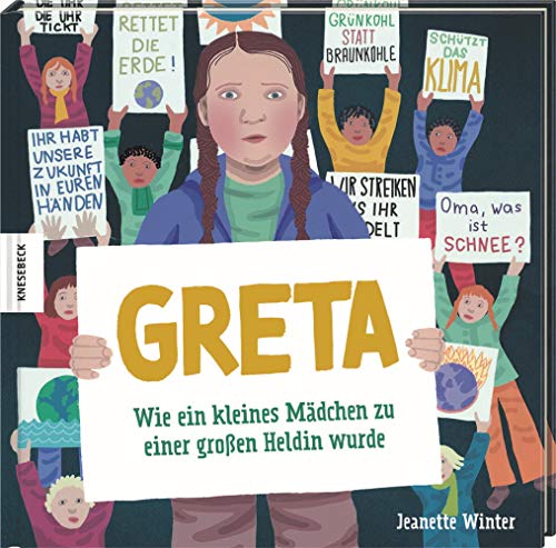 Greta – wie ein kleines Mädchen zu einer großen Heldin wurde von Knesebeck Von Dem GmbH