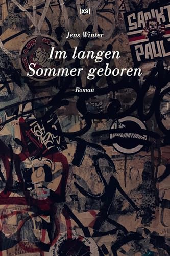 Im langen Sommer geboren: Roman von XS-Verlag