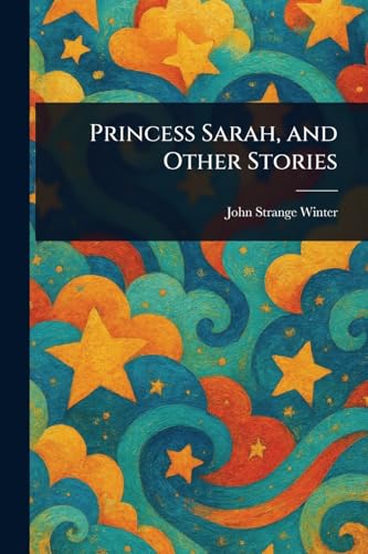 Princess Sarah, and Other Stories