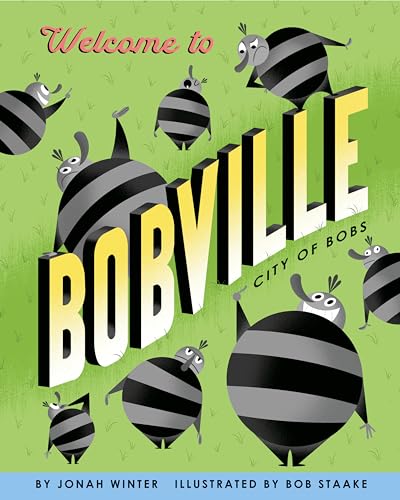 Welcome to Bobville: City of Bobs von Schwartz & Wade