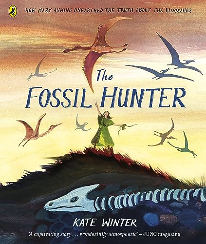 The Fossil Hunter: How Mary Anning unearthed the truth about the dinosaurs von Puffin