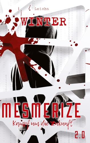 Mesmerize 2.0 - Kampf um die Zukunft: DE von tredition