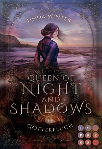 Queen of Night and Shadows. Götterfluch: Fantasy-Liebesroman über eine Thronfolgerin, die sich gegen die Magie der Elemente behaupten muss von Impress