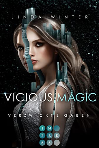 Vicious Magic: Verzwickte Gaben (Band 1): Urban Fantasy über eine taffe Magie-Agentin und einen undurchsichtigen Drachenwandler von Carlsen Verlag GmbH