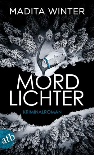 Mordlichter: Kriminalroman (Anelie Andersson ermittelt) von Aufbau Tb