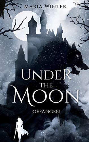 Under the Moon: Gefangen von Books on Demand GmbH
