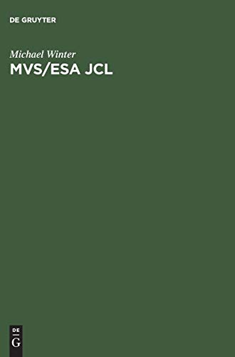 MVS/ESA JCL: Einführung in die Praxis