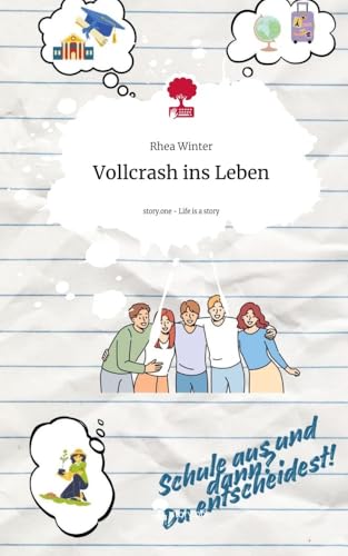 Vollcrash ins Leben. Life is a Story - story.one von story.one publishing