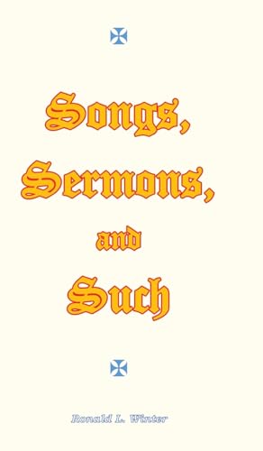 Songs, Sermons, and Such: Original Songs, Sermons, and Poems for Christian Study and Worship. von Tellwell Talent