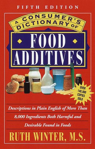A Consumer's Dictionary of Food Additives: Fifth Edition Over 140,000 Copies Sold