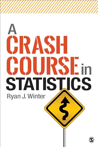 A Crash Course in Statistics von Sage Publications