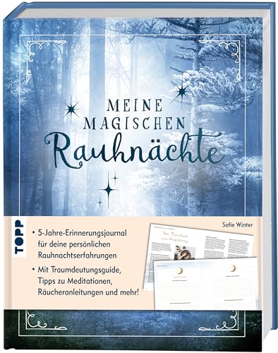 Meine magischen Rauhnächte. Das 5-Jahre-Erinnerungsjournal.: Journal und Erinnerungsbuch für die persönlichen Rauhnächte-Erfahrungen aus 5 Jahren. Meine magischen Rauhnächte. Das 5-Jahre-Erinnerungsjournal.: Journal und Erinnerungsbuch für die persönlichen Rauhnächte-Erfahrungen aus 5 Jahren.